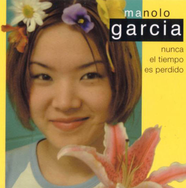 Manolo García – Nunca El Tiempo Es Perdido image 0