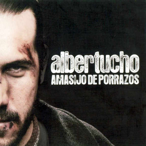 Albertucho – Amasijo De Porrazos