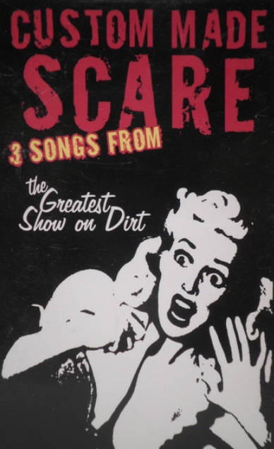 Custom Made Scare – 3 Songs From The Greatest Show On Dirt image 0