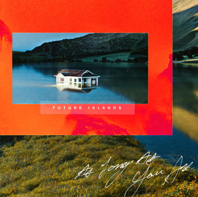 Future Islands – As Long As You Are image 0