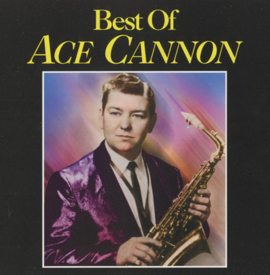 Ace Cannon – Best Of Ace Cannon image 0