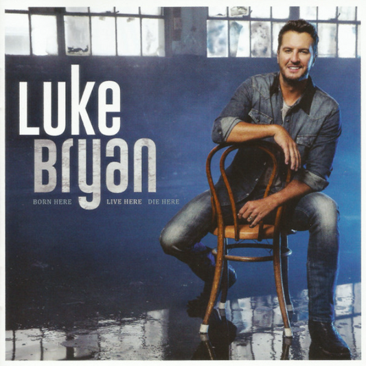 Luke Bryan – Born Here Live Here Die Here image 0