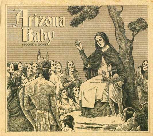 Arizona Baby – Second To None