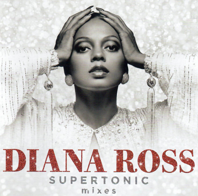 Diana Ross – Supertonic Mixes