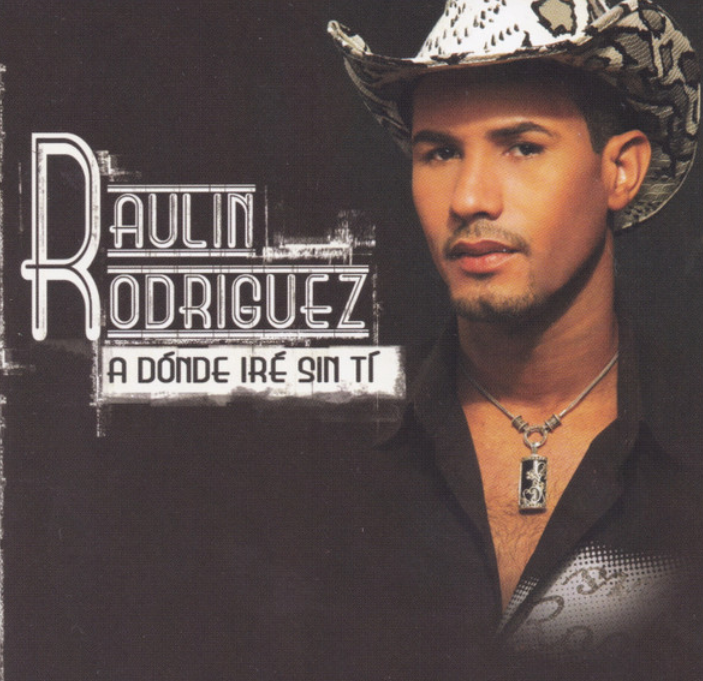 Raulin Rodriguez – A Donde Iré Sin Ti