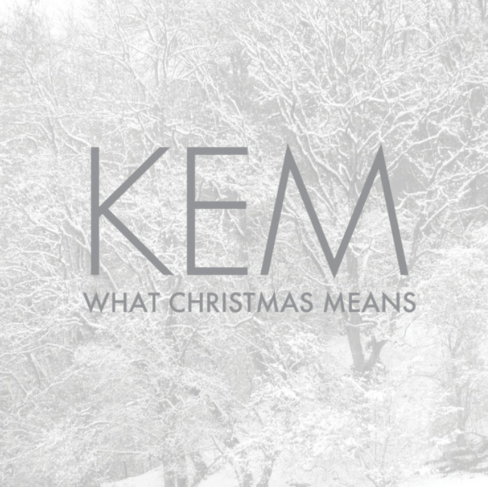 Kem – What Christmas Means
