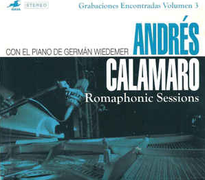 Andrés Calamaro Con El Piano De Germán Wiedemer – Romaphonic Sessions (Grabaciones Encontradas Volumen 3)