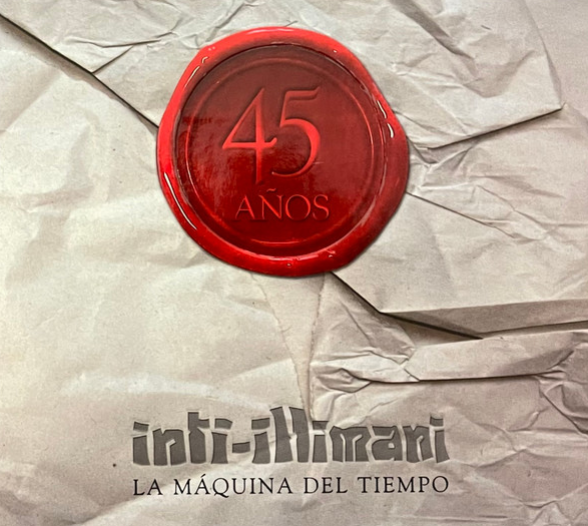 Inti-Illimani – La Máquina Del Tiempo (CD/ DVD)