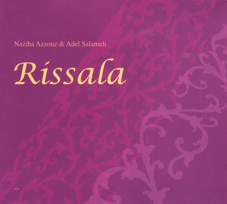 Naziha Azzouz & Adel Salameh – Rissala