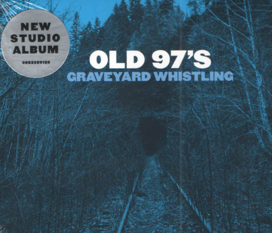 Old 97's – Graveyard Whistling image 0
