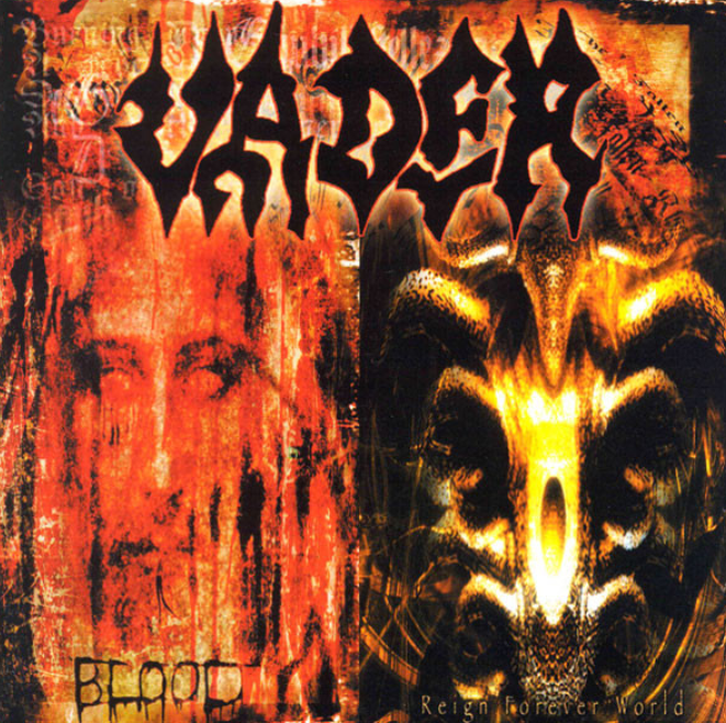 Vader – Blood / Reign Forever World